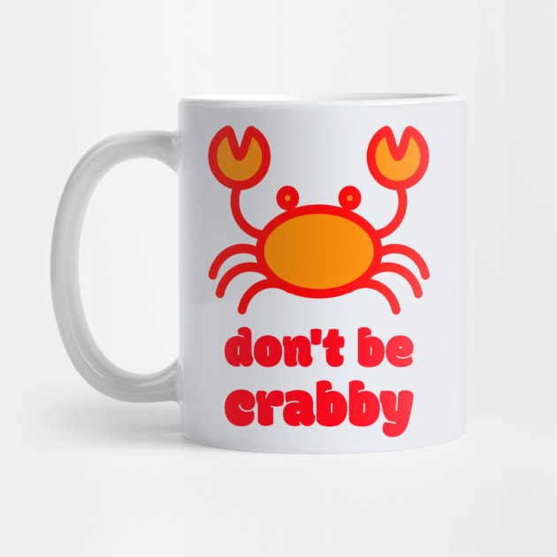 Don't be Crabby by Hello Sunshine